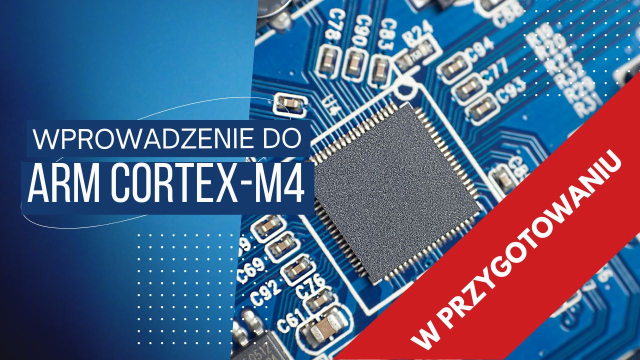 Wprowadzenie do ARM Cortex-M4